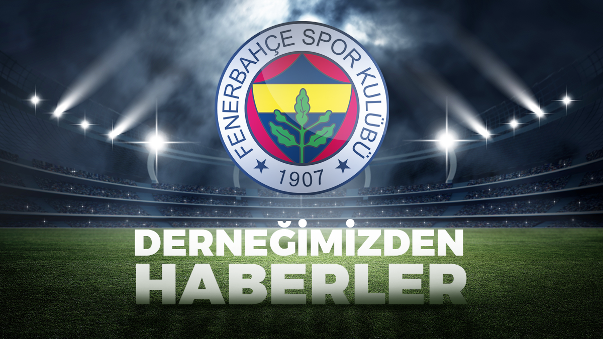 Uzunköprü Fenerbahçeliler Derneği Fenerbahçe